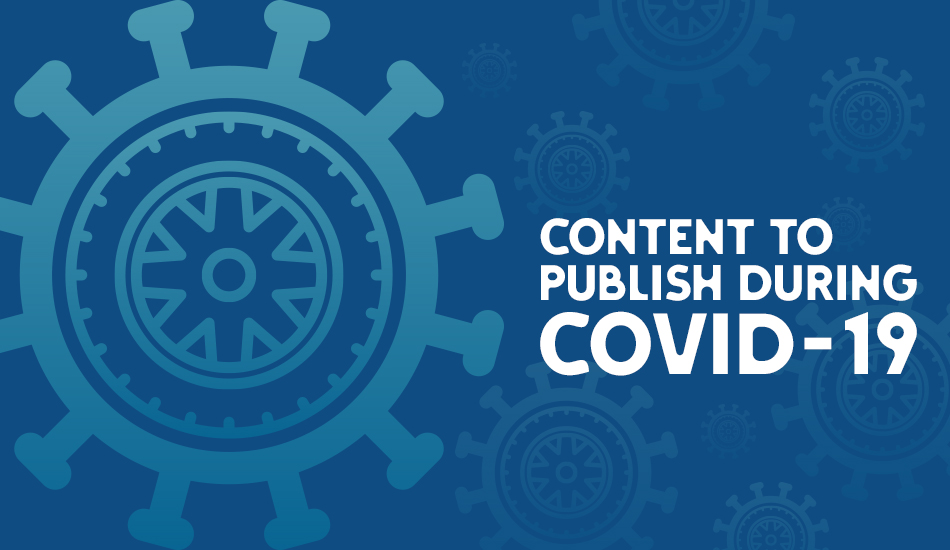 Content to Publish During COVID-19
