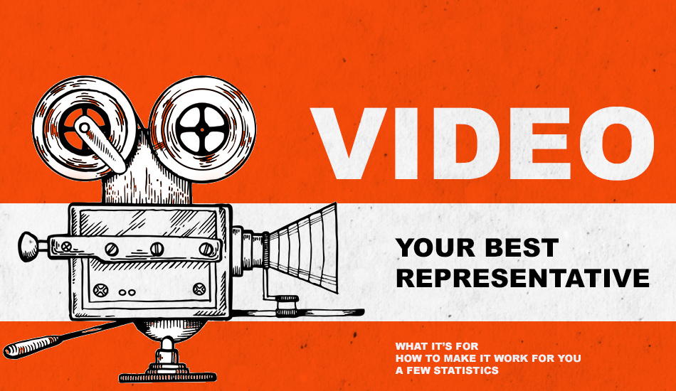 Video Is Your Best Representative